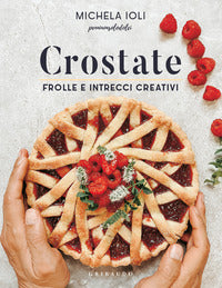 Crostate - frolle e intrecci creativi 