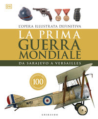 Prima guerra mondiale - da sarajevo a versailles 