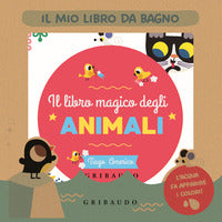 Libro magico degli animali - il mio libro da bagno 