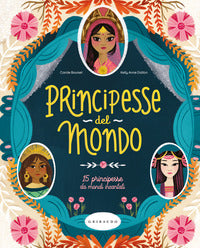 Principesse dal mondo - 15 principesse da mondi incantati 