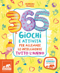 365 giochi e attivita' per allenare le intelligenze tutto l'anno 