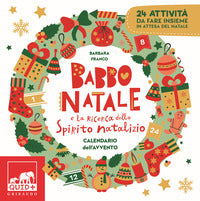 Babbo natale e la ricerca dello spirito natalizio - calendario dell'avvento 