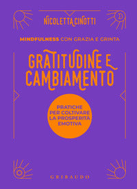 Gratitudine e cambiamento - mindfulness con grazia e grinta 