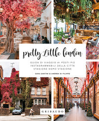 Pretty little london - guida di viaggio ai posti piu instagrammabili della citta stagione dopo 