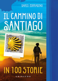 Cammino di santiago in 100 storie 