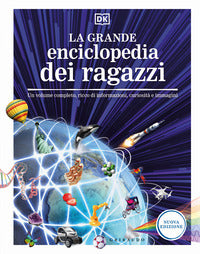 Grande enciclopedia dei ragazzi - un volume completo ricco di informazioni curiosita' e immagini 