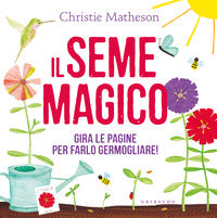 Seme magico - gira le pagine per farlo germogliare ! 