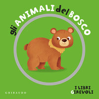 Animali del bosco - i libri girevoli 