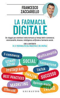 Farmacia digitale - un viaggio per orientarsi nella farmacia ai tempi dell'e-commerce omnicanalita' 