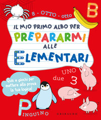 Mio primo albo per prepararmi alle elementari 