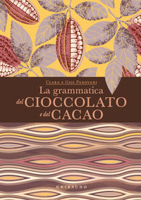 Grammatica del cioccolato e del cacao 