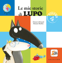 Mie storie di lupo 4 - amico lupo 