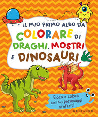 Mio primo albo da colorare di draghi mostri e dinosauri 