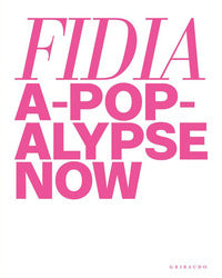 Fidia a - pop - alypse now book 