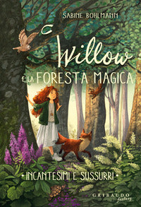 Willow e la foresta magica incantesimi e sussurri 