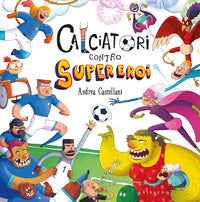 Calciatori contro supereroi 