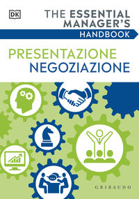 Presentazione negoziazione -the essential manager's handbook 