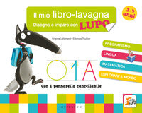 Disegno e imparo con lupo il mio libro lavagna - amico lupo con pennarello 