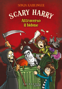 Attraverso il bidone - scary harry 