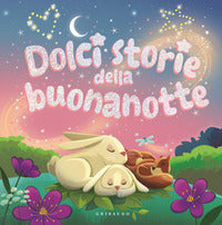 Dolci storie della buonanotte. 