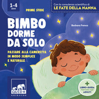 Bimbo dorme da solo - passare alla cameretta in modo semplice e naturale 