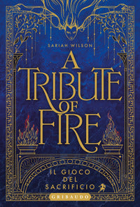 Tribute of fire - il gioco del sacrificio 
