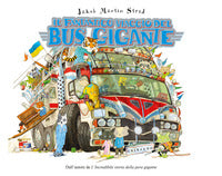 Fantastico viaggio del bus gigante 