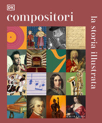 Compositori - la storia illustrata 