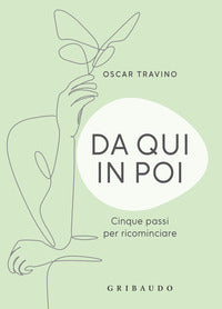 Da qui in poi - cinque passi per ricominciare 