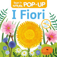 Fiori - scopri la natura pop-up 