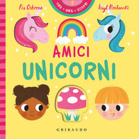 Amici unicorni - tira gira scopri 