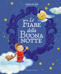 Fiabe della buonanotte - le fiabe piu' belle 