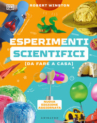 Esperimenti scientifici - da fare a casa 