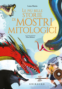 Piu' belle storie di mostri mitologici 