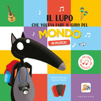 Lupo che voleva fare il giro del mondo in musica - amico lupo 