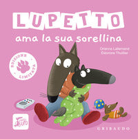 Lupetto ama la sua sorellina 