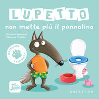Lupetto non mette piu' il pannolino 