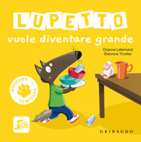 Lupetto vuole diventare grande 