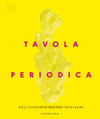 Tavola periodica dall'alchimia all'era nucleare 