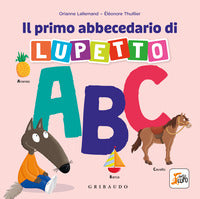 Primo abbecedario di lupetto - amico lupo 