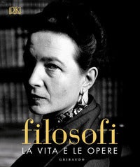 Filosofi - la vita e le opere 