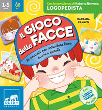 Gioco delle facce - 35 prassie per articolare bene suoni e parole 