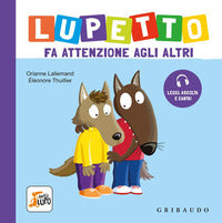 Lupetto fa attenzione agli altri - amico lupo 