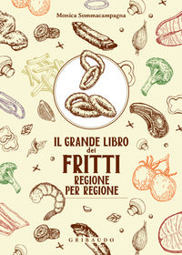 Grande libro dei fritti regione per regione 