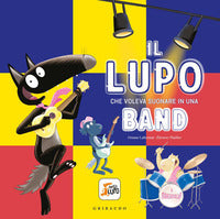 Lupo che voleva suonare in una band 
