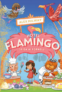 Sfida ai fornelli - hotel flamingo 