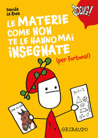 Materie come non te le hanno mai insegnate per fortuna ! 