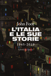 Italia e le sue storie 1945 - 2019 