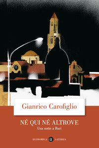 Ne' qui ne' altrove una notte a bari 
