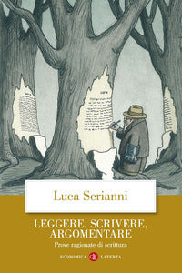 Leggere scrivere argomentare - prove ragionate di scrittura 